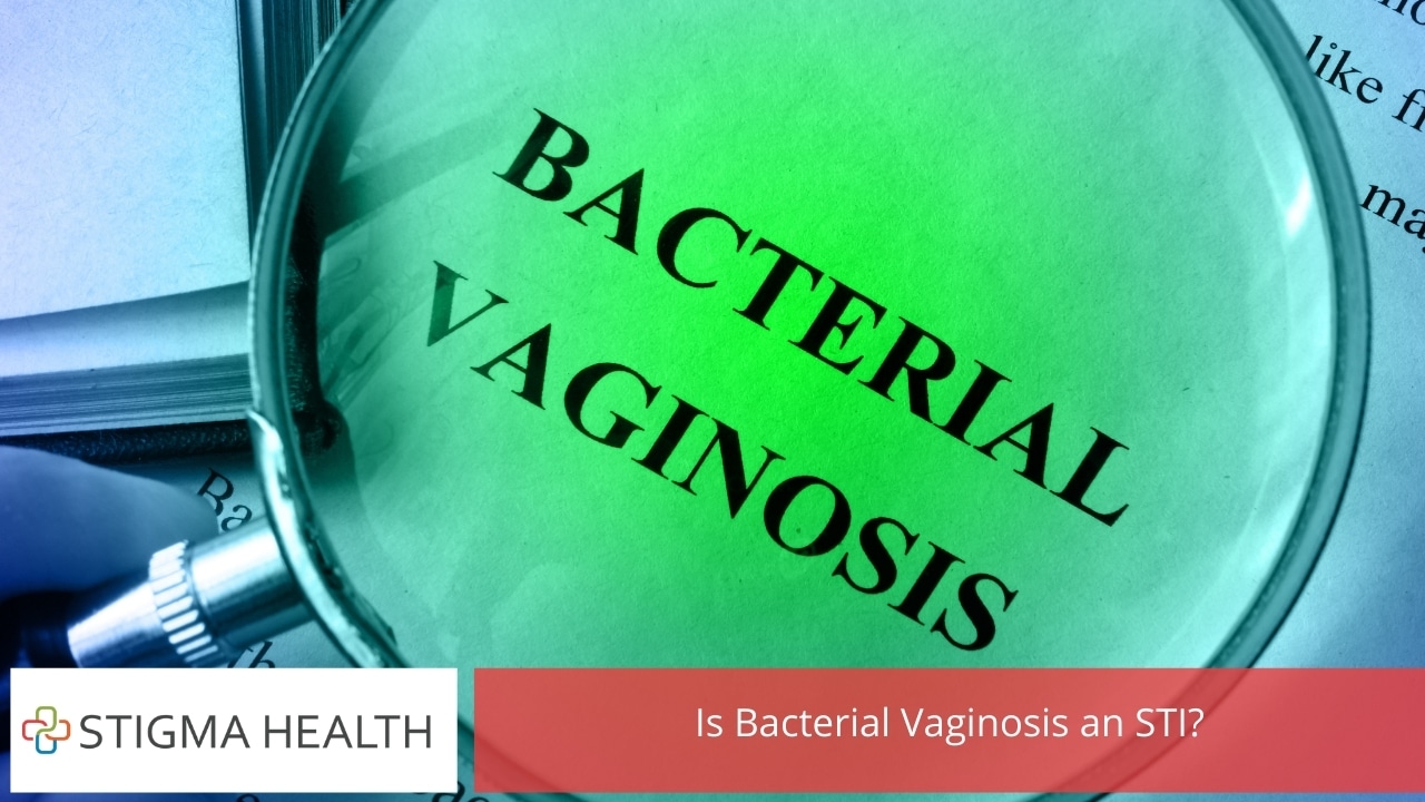 Is Bacterial Vaginosis an STI