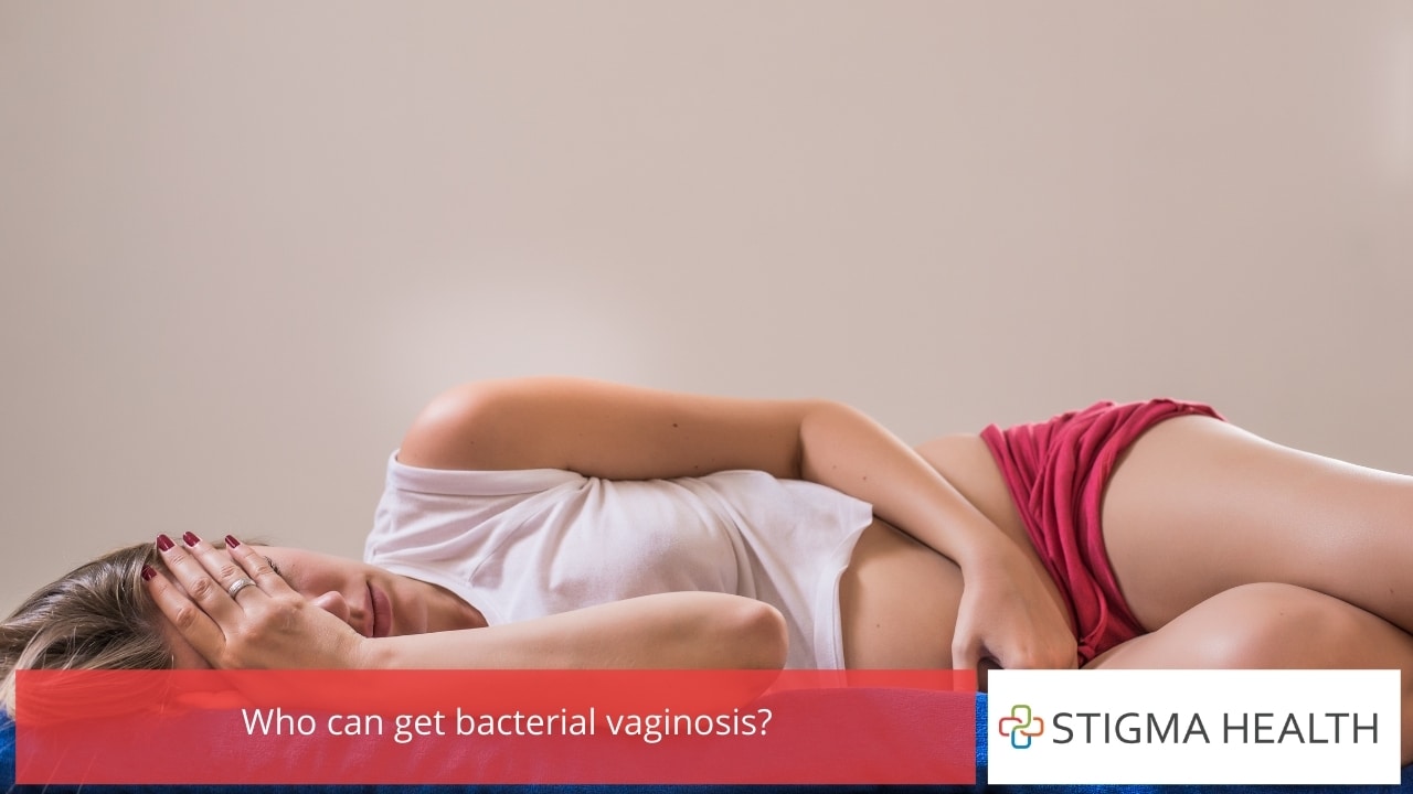 Who can get bacterial vaginosis